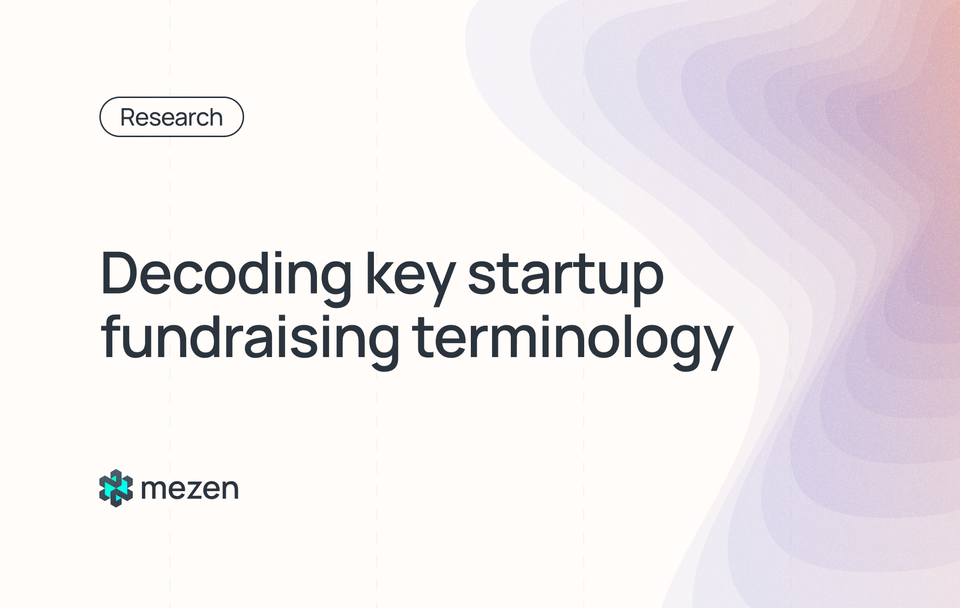 Decoding key startup fundraising terminology