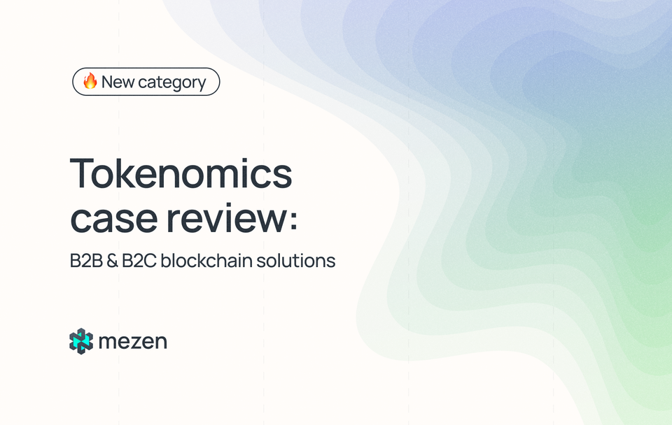 Tokenomics case review: B2B & B2C blockchain solutions